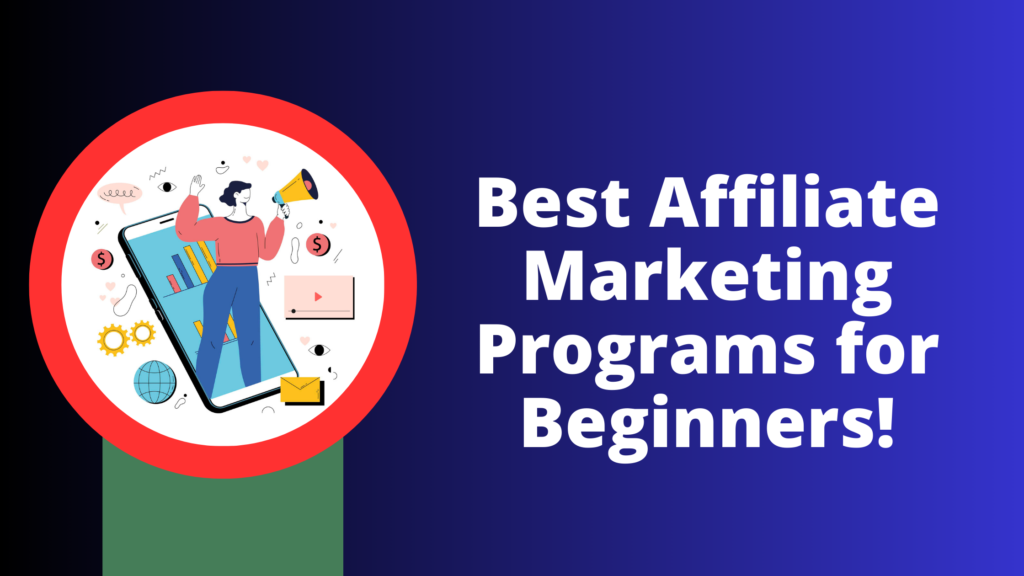 Best Affiliate Marketing Programs for Beginners Blog Banner 1